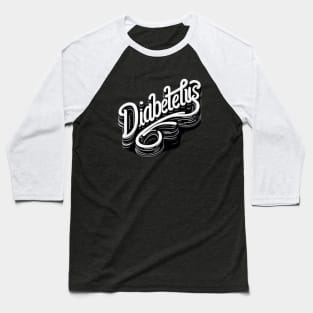 Diabeetus Baseball T-Shirt